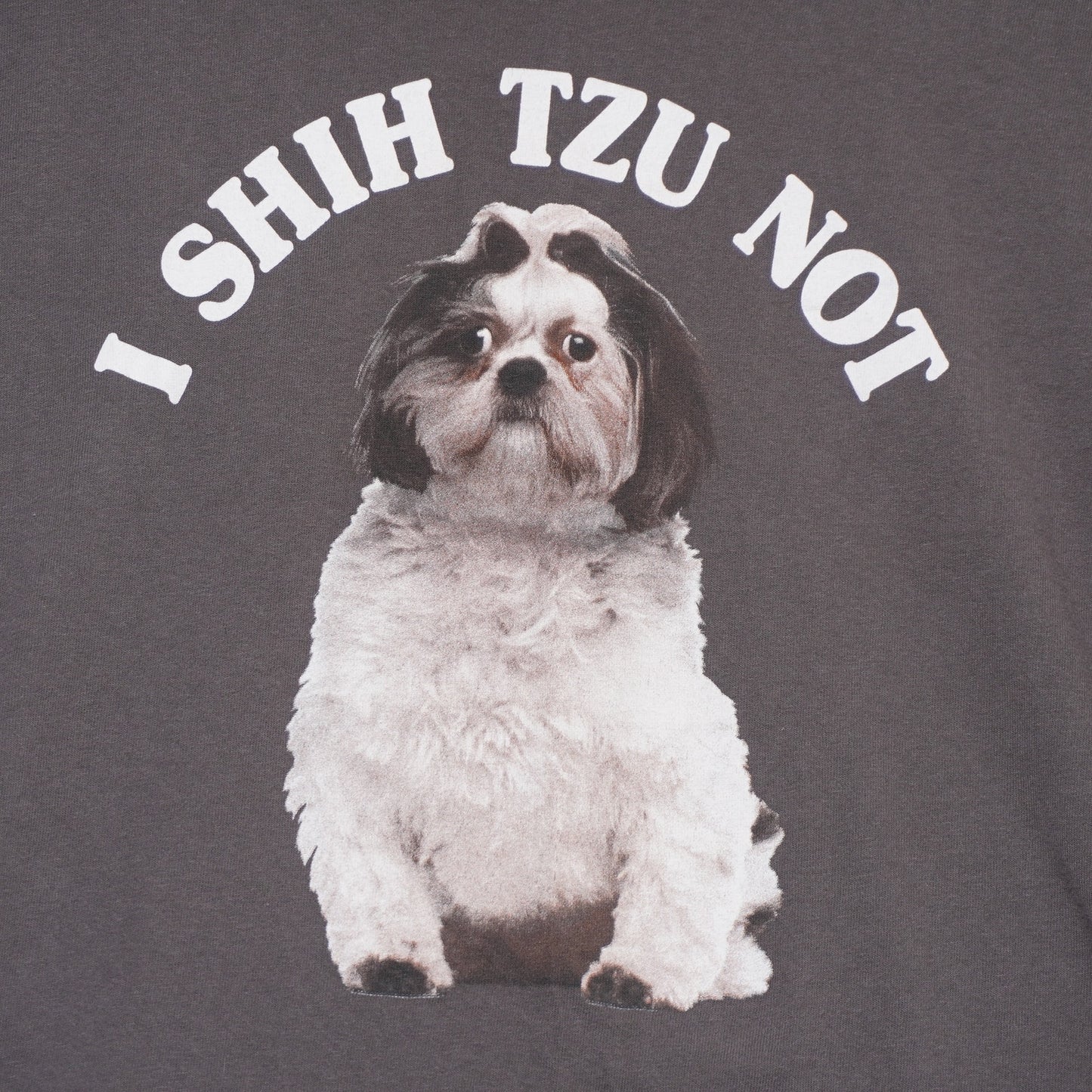 "I SHIH TZU NOT" Dog Lovers Cute Funny Meme T-Shirt